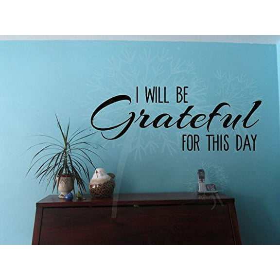 I Will Be Grateful For This Day Kitchen or Bath Wall Letters Vinyl Sticker Decals, 36x14-Inch, Black