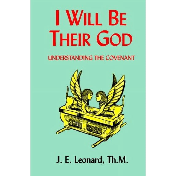 Pre-Owned I Will Be Their God: Understanding the Covenant (Paperback) 1884454070 9781884454073