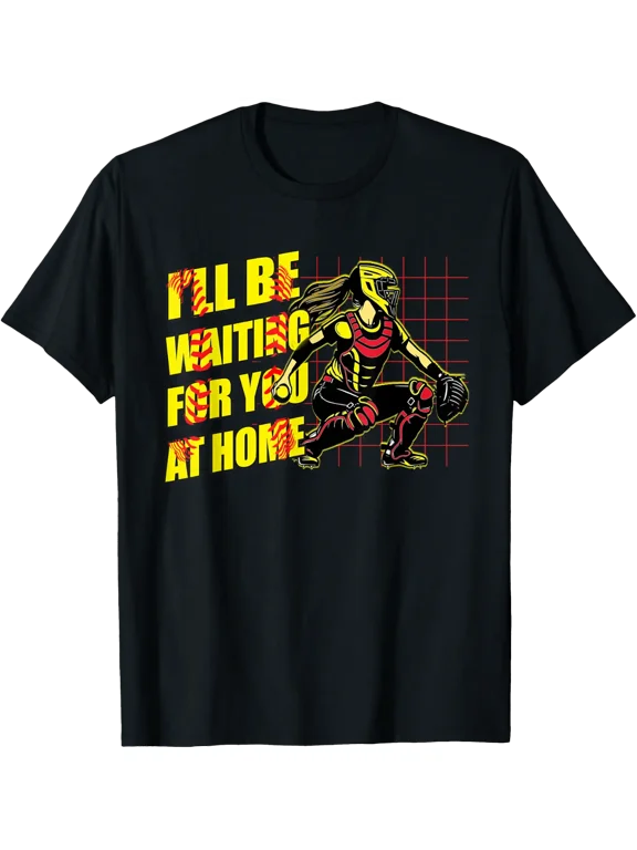 I Will Be Waiting For You At Home Girls Softball Catcher T-Shirt Size S-5XL