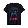 thumbnail image 1 of I Will Be Waiting For You At Home Tee - Softball Shirt, 1 of 5