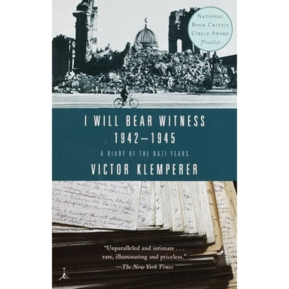 Pre-Owned I Will Bear Witness, Volume 2: A Diary of the Nazi Years: 1942-1945 (Paperback 9780375756979) by Victor Klemperer