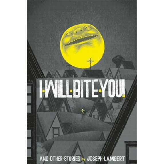 Pre-Owned I Will Bite You! (Paperback) 0979960959 9780979960956