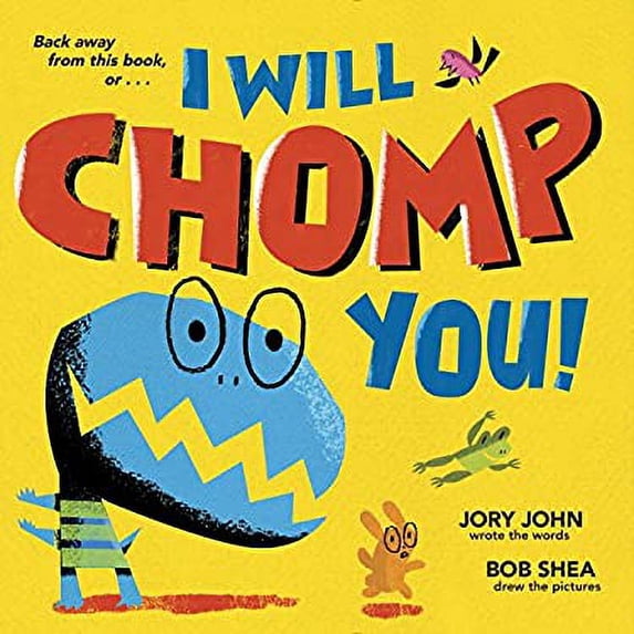 Pre-Owned I Will Chomp You! (Library Binding) 0385389876 9780385389877