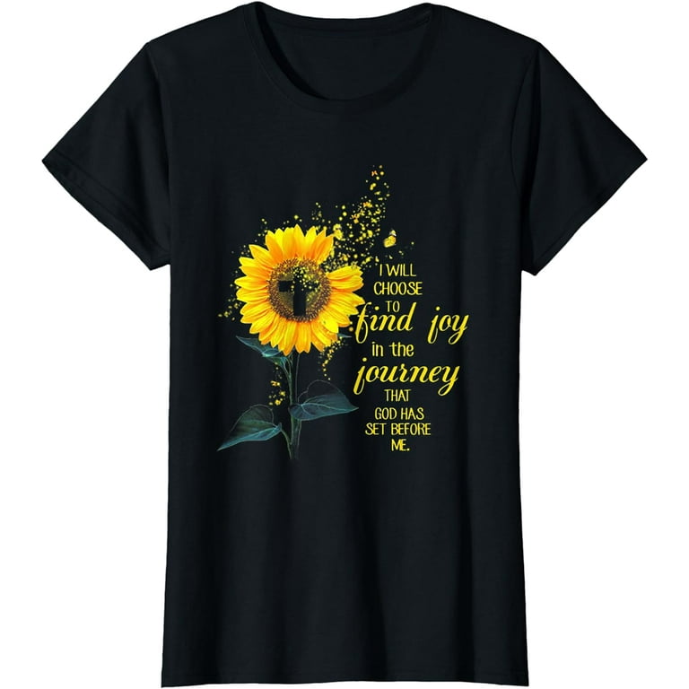 I Will Choose To Find Joy In The Journey T-Shirt I Will Choose To Find Joy In The Journey T-Shirt