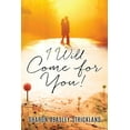 thumbnail image 1 of I Will Come for You!, (Paperback), 1 of 1