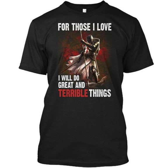 I Will Do Great And Terrible Things Gift - For Those T-Shirt Made in USA S-5XL