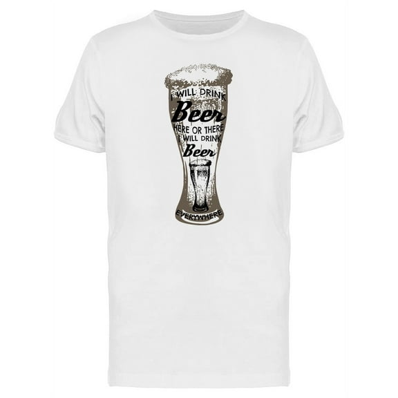 I Will Drink Beer Here T-Shirt Men -Image by Shutterstock, Male 3X-Large