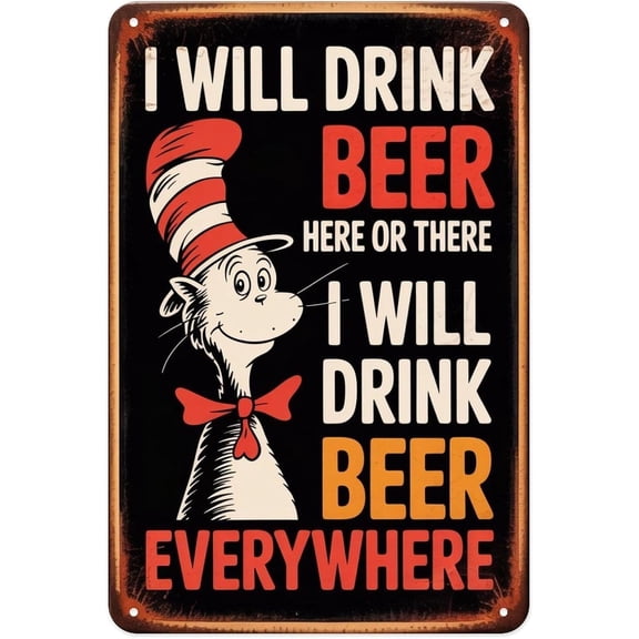 I Will Drink Beer Here or There tin sign Vintage Cat Drink Beer Everywhere Metal Sign for Garden & Yard Bar Porch Garage Home Bedroom Kitchen Decor Gift 8 x 12, easy to hang
