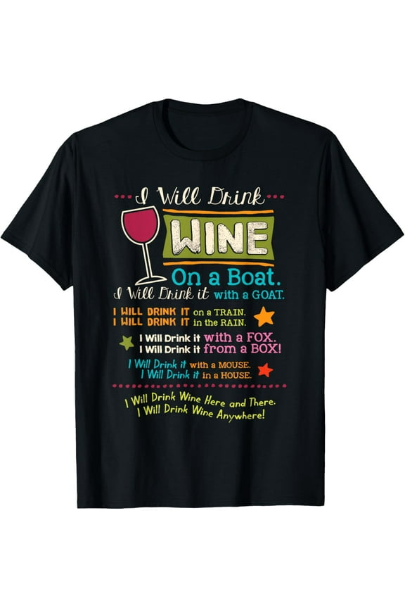 I Will Drink Wine Everywhere Funny Wine Lover T-Shirt