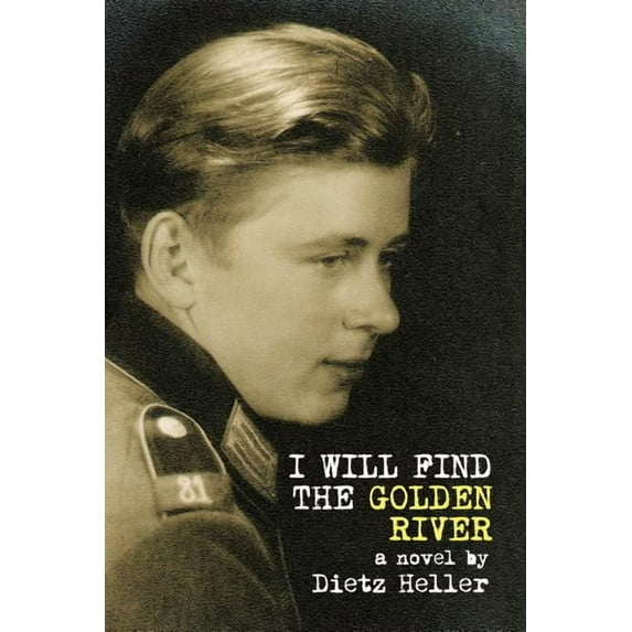 I Will Find the Golden River (Paperback)