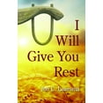 thumbnail image 1 of I Will Give You Rest (Paperback), 1 of 2