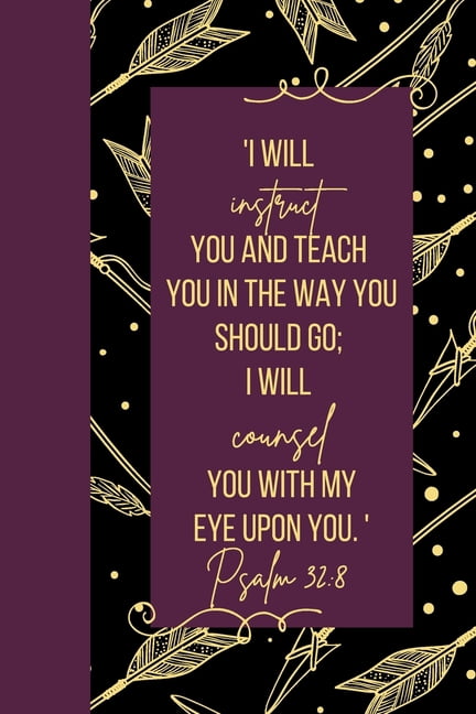 I Will Journal: Psalm 32:8 (Paperback)
