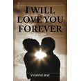 thumbnail image 1 of I Will Love You Forever: Part One (Paperback), 1 of 1