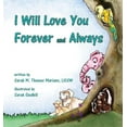 thumbnail image 1 of I Will Love You Forever and Always, (Hardcover), 1 of 1