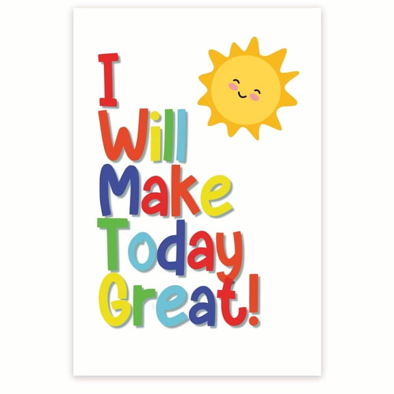 I Will Make Today Great Poster - Positive Inspiring Motivational - Empowering Visual Aid Positivity Print Positive Vibes Poster