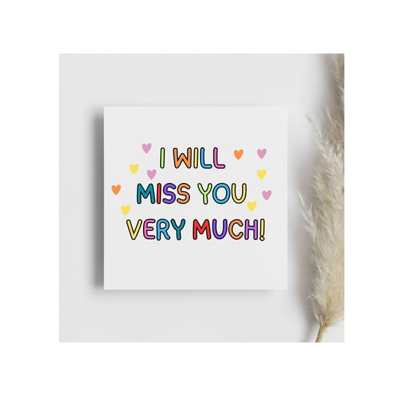 I Will Miss You Very Much Greeting Card Colorful Heart Design Blank Inside Perfect for Farewell, Goodbyes, Friendship, and More