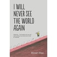 thumbnail image 1 of Pre-Owned I Will Never See the World Again Paperback, 1 of 1