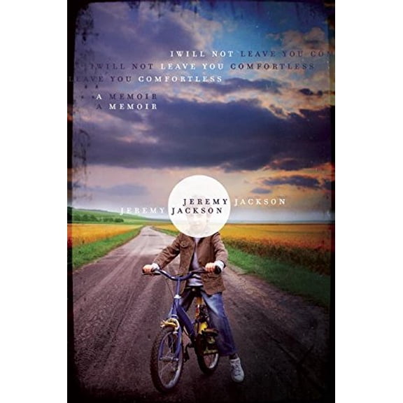 Pre-Owned I Will Not Leave You Comfortless : A Memoir (Paperback) 9781571313430