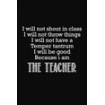 thumbnail image 1 of I Will Not Shout In Class: Teacher Gifts, (Paperback), 1 of 1