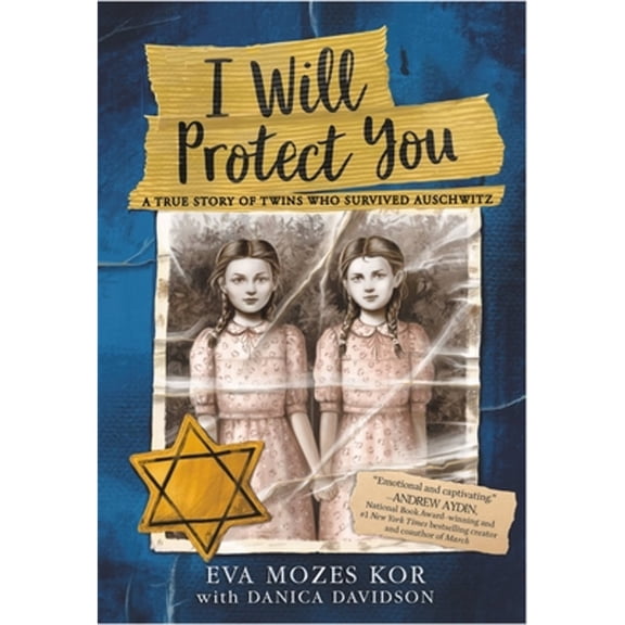 Pre-Owned I Will Protect You: A True Story of Twins Who Survived Auschwitz (Paperback) 0316460605 9780316460606