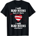 thumbnail image 1 of I Will Read Books Here and There, I Will Read Books Anywhere T-Shirt, 1 of 4
