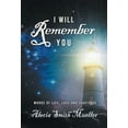 thumbnail image 1 of I Will Remember You: Words Of Life, Love And Gratitude, (Hardcover), 1 of 1