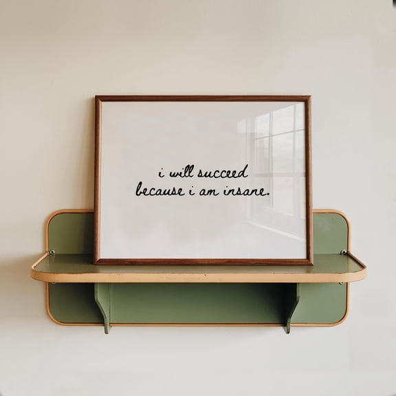 I Will Succeed Insane Quote Print, Funny Office Gym DecorPoster, Poster Only