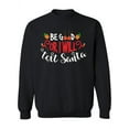 thumbnail image 1 of I Will Text Santa Phrase Sweatshirt Women -Image by Shutterstock, Female Medium, 1 of 4