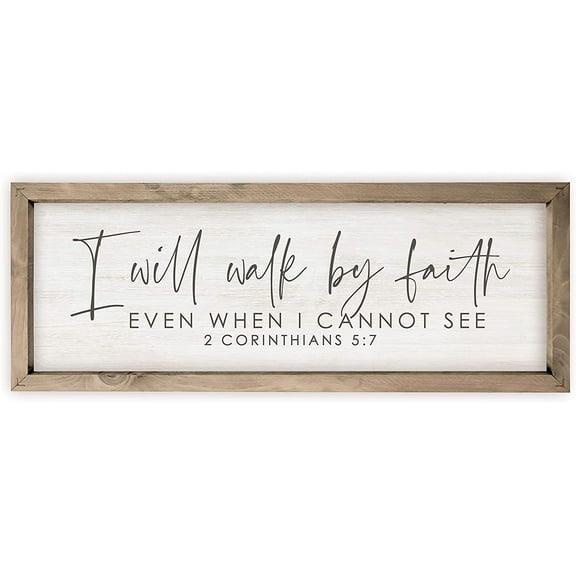 I Will Walk By Faith Even When I Cannot See Rustic Wood Sign 12x36 (Frame Included)
