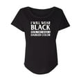 thumbnail image 1 of I Will Wear Black Until They Make A Darker Color Womens Dolman Tee, 1 of 3