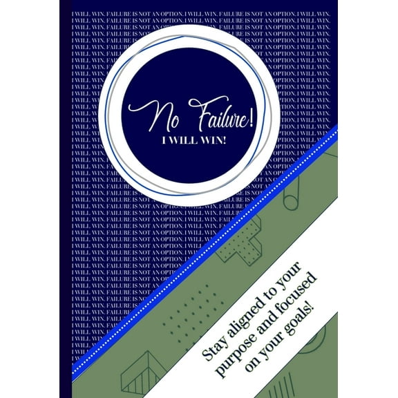 I Will Win! No Failure Planner: Getting The Job Done, (Paperback)