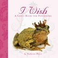thumbnail image 1 of Pre-Owned I Wish, a Good Book for Pondering (Hardcover) 0615282407 9780615282404, 1 of 1