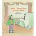 thumbnail image 1 of Pre-Owned i wish daddy didn't drink so much (Hardcover) 0807535230 9780807535233, 1 of 1