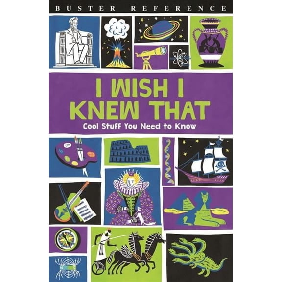 Buster Reference: I Wish I Knew That : Cool Stuff You Need to Know (Paperback)