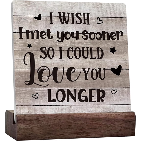 I Wish I Met You Sooner Ceramic Table Sign Desk Decor, Romantic Quote Sign For Home Bedroom Shelf Table Decoration