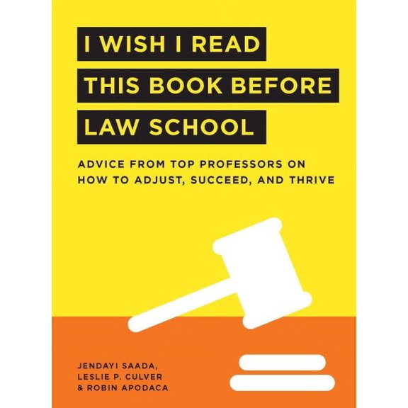 I Wish I Read...Series: I Wish I Read This Book Before Law School (Hardcover)