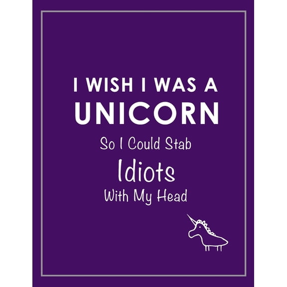 I Wish I Was a Unicorn Funny Notebook (Purple) (Paperback)