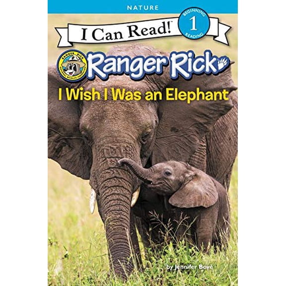 Pre-Owned I Wish I Was an Elephant (Ranger Rick: I Can Read, Level 1) Paperback