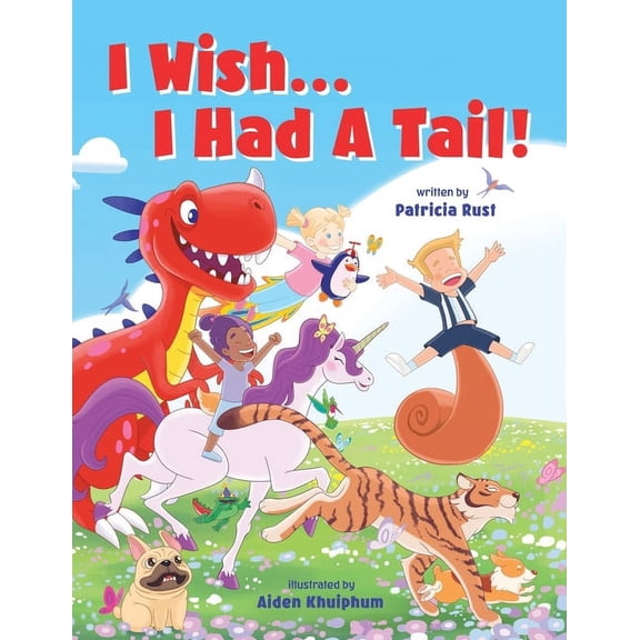I Wish... I Wish...I Had a Tail!, (Paperback)