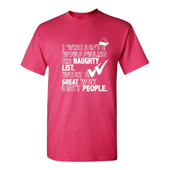 I Wish Santa Would Publish Sarcastic Humor Graphic Novelty Funny T Shirt