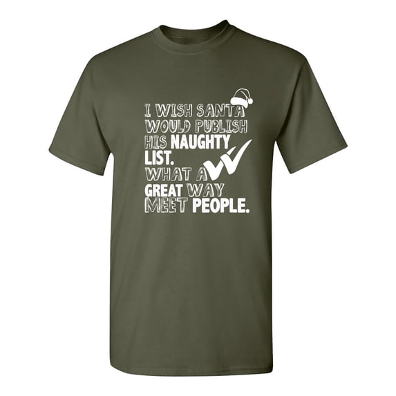 I Wish Santa Would Publish Sarcastic Humor Graphic Novelty Funny T Shirt