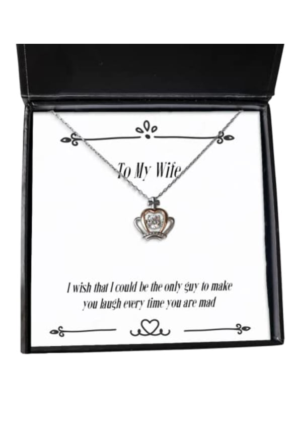 I Wish That I Could be The only Guy to Make You Laugh Every time Crown Pendant Necklace, Wife Present from Husband, Funny Jewelry for Wife