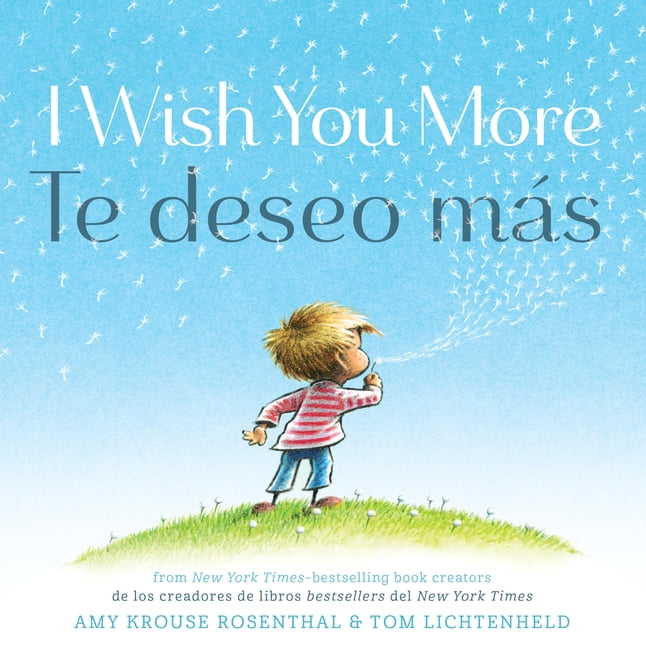 I Wish You More / Te Deseo MÃ¡s (English-Spanish Bilingual Edition), (Hardcover)