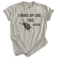 thumbnail image 1 of I Woke Up Kafka Shirt, Unisex Women's Men's Shirt, Kafka Shirt, Literature Shirt, Literary English Shirt, Light Silk Gray, 3X-Large, 1 of 6