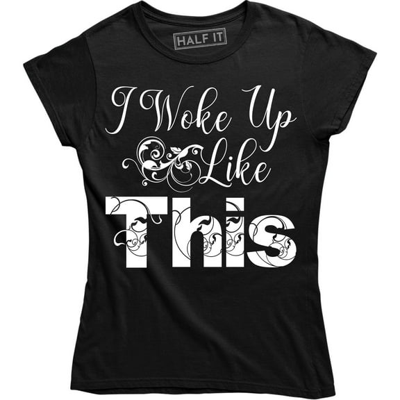 I Woke Up Like This Funny Hipster Music Festival Women's T-Shirt