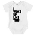 thumbnail image 1 of I Woke Up Like This Sleepy Naptime Romper Boys or Girls Infant Baby Brisco Brands NB, 1 of 6