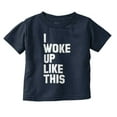 thumbnail image 1 of I Woke Up Like This Sleepy Naptime Toddler Boy Girl T Shirt Infant Toddler Brisco Brands 12M, 1 of 6