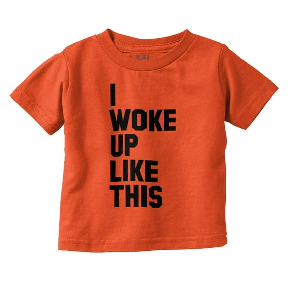 I Woke Up Like This Sleepy Naptime Toddler Boy Girl T Shirt Infant Toddler Brisco Brands 12M