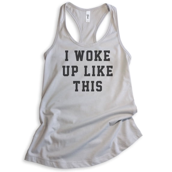 I Woke Up Like This Tank Top, Ladies Racerback Tank Top, Silver Gray, X-Large