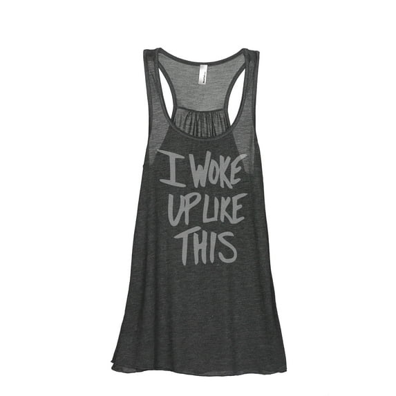 I Woke Up Like This Women's Fashion Sleeveless Flowy Racerback Workout Yoga Tank Top Charcoal Grey X-Large